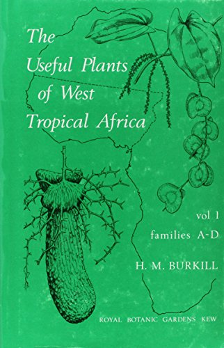 The Useful Plants of West Tropical Africa: v. 1: Families A-D: 001