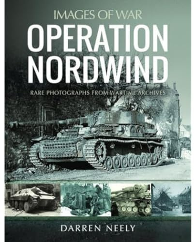 Operation Nordwind (Images of War)