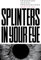 Splinters in Your Eye: Essays on the Frankfurt School