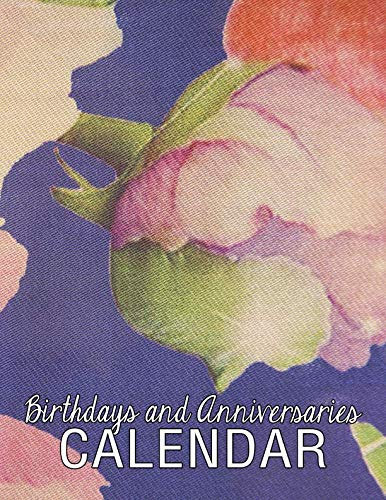 Birthdays and Anniversaries Calendar: A 130 Page Anniversary and Birthday Reminder, Purple and Pink Floral