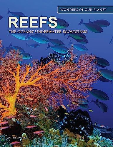 Reefs: The Oceans' Underwater Ecosystems (Amazing Places [Portrait format])