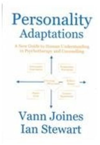 Personality Adaptations: A New Guide to Human Understanding in Psychotherapy and Counseling