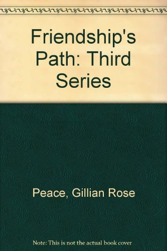 Third Series (Friendship's Path)