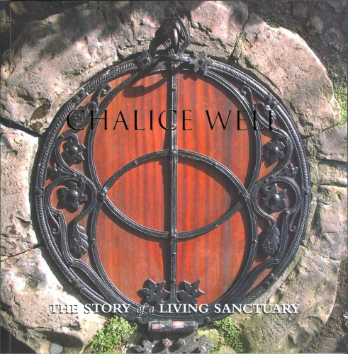 Chalice Well: Story of a Living Sanctuary