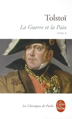 La Guerre et la Paix (Tome 2) (Classiques)