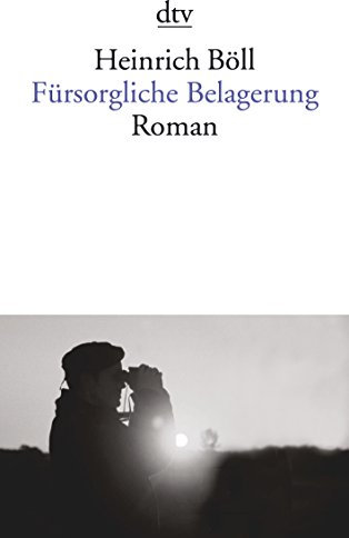 Fürsorgliche Belagerung: Roman