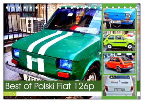 Best of Polski Fiat 126p (Tischkalender 2026 DIN A5 quer), CALVENDO Monatskalender: Der Oldtimer Polski Fiat 126p in Kuba (CALVENDO Mobilitaet)
