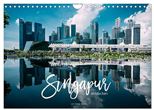 Singapur entdecken (Wandkalender 2026 DIN A4 quer), CALVENDO Monatskalender: Auf Entdeckungsreise durch Singapur (CALVENDO Orte)