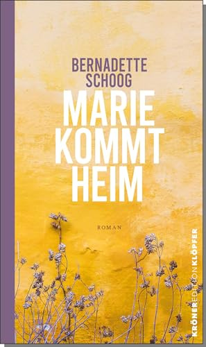 Marie kommt heim: Roman (KrönerEditionKlöpfer)