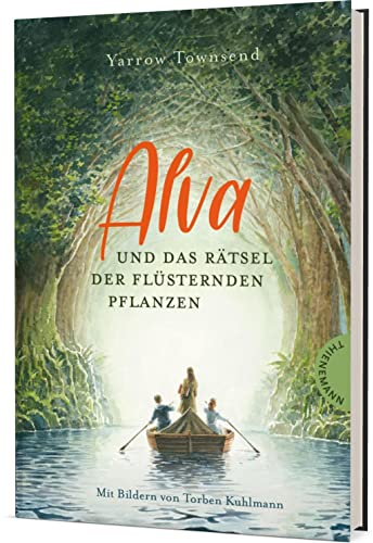 Alva und das Rätsel der flüsternden Pflanzen: Abenteuerliche Reise und spannende Freundschaftsgeschichte