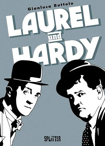 Laurel und Hardy: Die Graphic Novel Biografie