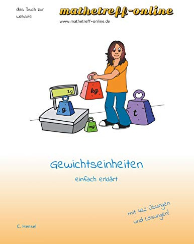 Gewichtseinheiten: einfach erklärt (das Buch zur Website)