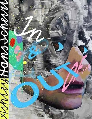Ashley Hans Scheirl. In & Out of Painting: Ausst. Kat. Belvedere 21, Wien