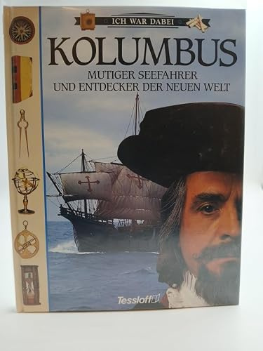 Kolumbus. Mutiger Seefahrer und Entdecker der Neuen Welt