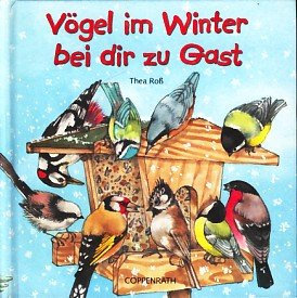 Vögel im Winter bei dir zu Gast (Kreativ- und Sachbücher)