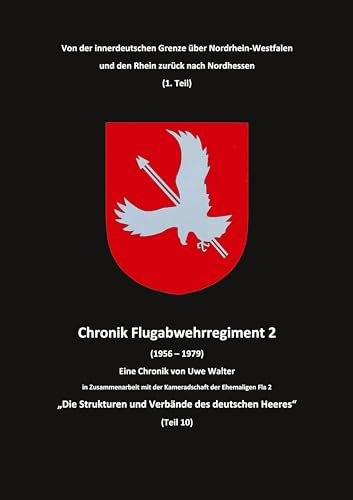 Von der innerdeutschen Grenze über Nordrhein-Westfalen und den Rhein zurück nach Nordhessen (1. Teil): Die Strukturen und Verbände des deutschen Heeres (Teil 10)