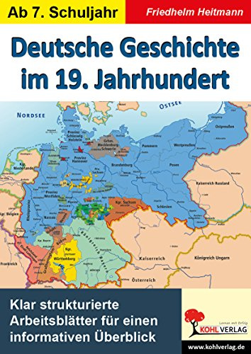 Deutsche Geschichte im 19. Jahrhundert Sekundarstufe Klasse 7 8 9 10 11 12 13 | Industrialisierung Revolution 1848 Bismarck Deutsches Reich Preußen | ... Lösungen | Neuzeit: Deutsche Zeitgeschichte