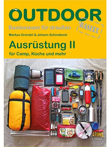Ausrüstung II: für Camp, Küche und mehr (Basiswissen für draußen, Band 101)
