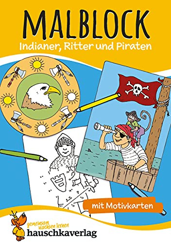 Malbuch ab 4 Jahre für Junge und Mädchen - Ritter und Piraten: Ausmalbuch mit Mandalas und Ausmalbildern, Geschenk für Kinder (Malbücher und -blöcke, Band 601)