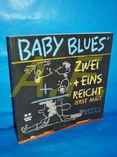 Baby Blues 10: Zwei + Eins = reicht (erst mal)