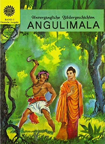 Angulimala: Der Strassenräuber (Unvergängliche Bildergeschichten)