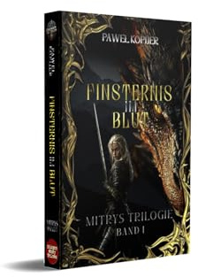 Finsternis im Blut: Mitrys Trilogie - Band 1 (Mitrys - Trilogie: Mitrys-Trilogie)