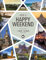 Happy Weekend: 1 Jahr - 52 Ziele in ganz Europa (KUNTH Reise-Inspiration)