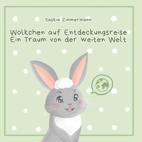 Wölkchen auf Entdeckungsreise - Ein Traum von der weiten Welt