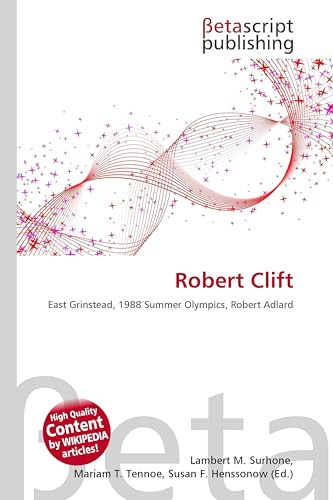 Robert Clift: East Grinstead, 1988 Summer Olympics, Robert Adlard