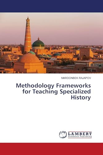 Methodology Frameworks for Teaching Specialized History: DE