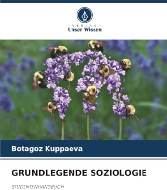 GRUNDLEGENDE SOZIOLOGIE: STUDENTENHANDBUCH
