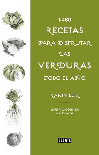1460 recetas para disfrutar las verduras todo el año (Cocina)