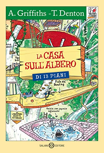 La casa sull'albero di 13 piani. Ediz. illustrata