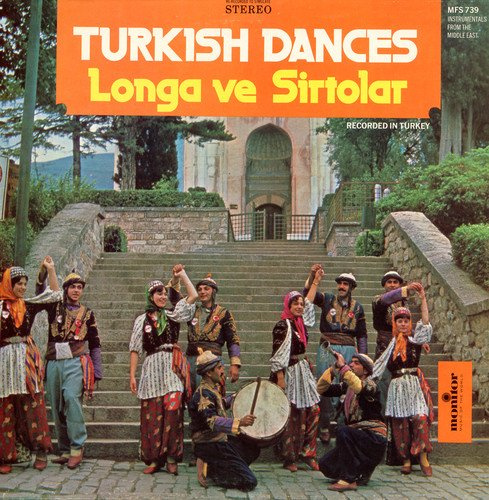 Turkish Dances: Longa Ve Sirtolar