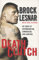 Death Clutch: My Story of Determination, Domination, and Survival