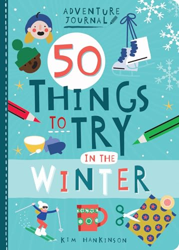 50 Things to Try in the Winter