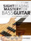 Sight Reading Mastery for Bass Guitar (Learn how to play bass, Band 2)