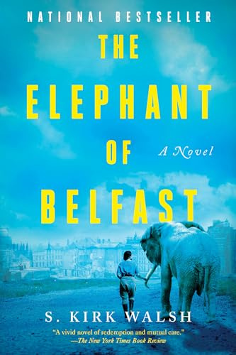 Elephant of Belfast, The: A Novel