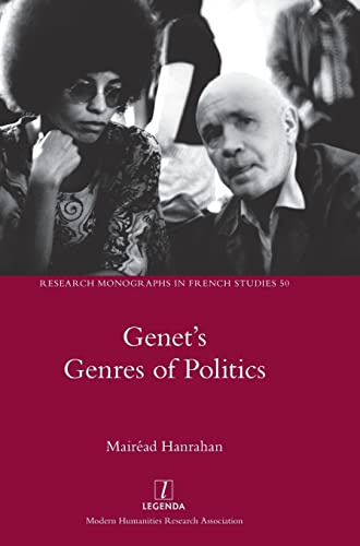 Genet's Genres of Politics (Research Monographs in French Studies, Band 50)