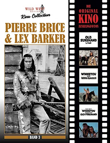 Pierre Brice & Lex Barker Kino Edition: Band 3 (Wild West Edition, Band 3)