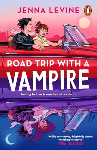 Road Trip with a Vampire: The sizzling new paranormal romance from the bestselling romcom author of My Roommate is a Vampire