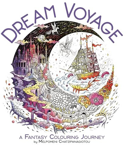 Dream Voyage: A Fantasy Colouring Journey