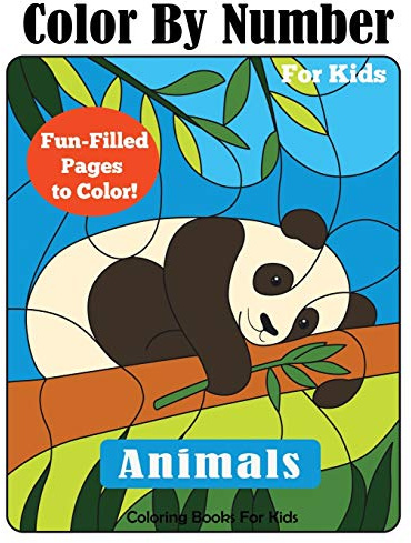Color by Number for Kids: Animals Coloring Activity Book