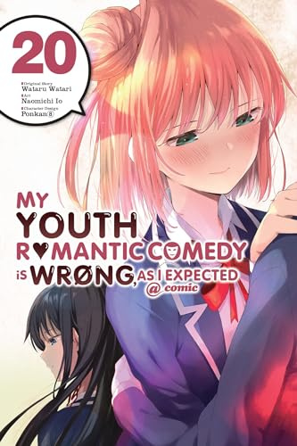 My Youth Romantic Comedy Is Wrong, As I Expected @ comic, Vol. 20 (manga) (Volume 20)