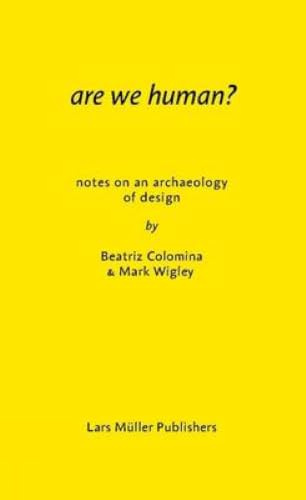 Are We Human?: The Archaeology of Design