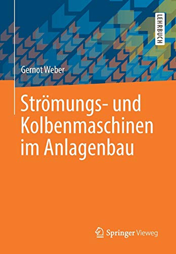 Strömungs- und Kolbenmaschinen im Anlagenbau