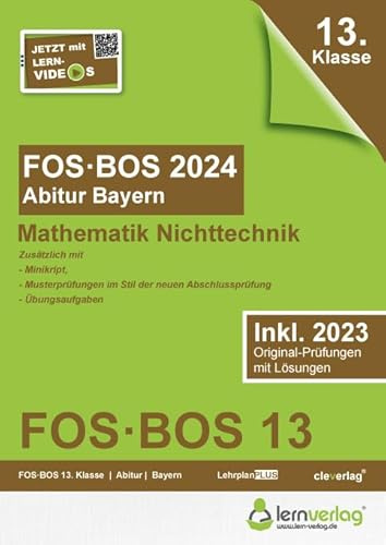 Abiturprüfung FOS/BOS Bayern 2024 Mathematik Nichttechnik 13. Klasse: Abitur FOS | BOS Bayern 2024 Mathematik Nichttechnik
