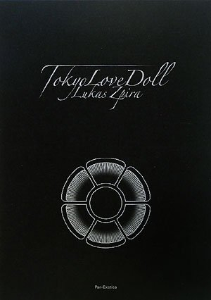 Lukas Zpira: Tokyo Love Doll