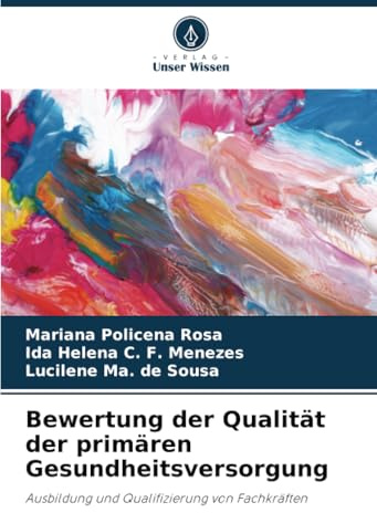 Bewertung der Qualität der primären Gesundheitsversorgung: Ausbildung und Qualifizierung von Fachkräften