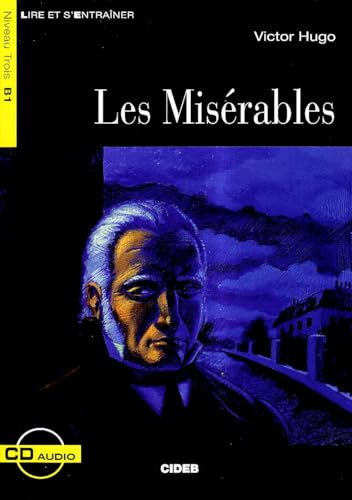 Lire et s'entrainer: Les Miserables + online audio (Lire Et S'entrainer, Niveau Trois B1)